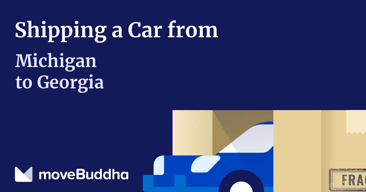 841 Car Shippers from Michigan to Georgia 2024 Guide