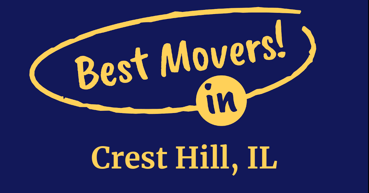 The BEST Movers in Crest Hill, IL (2024 Guide)