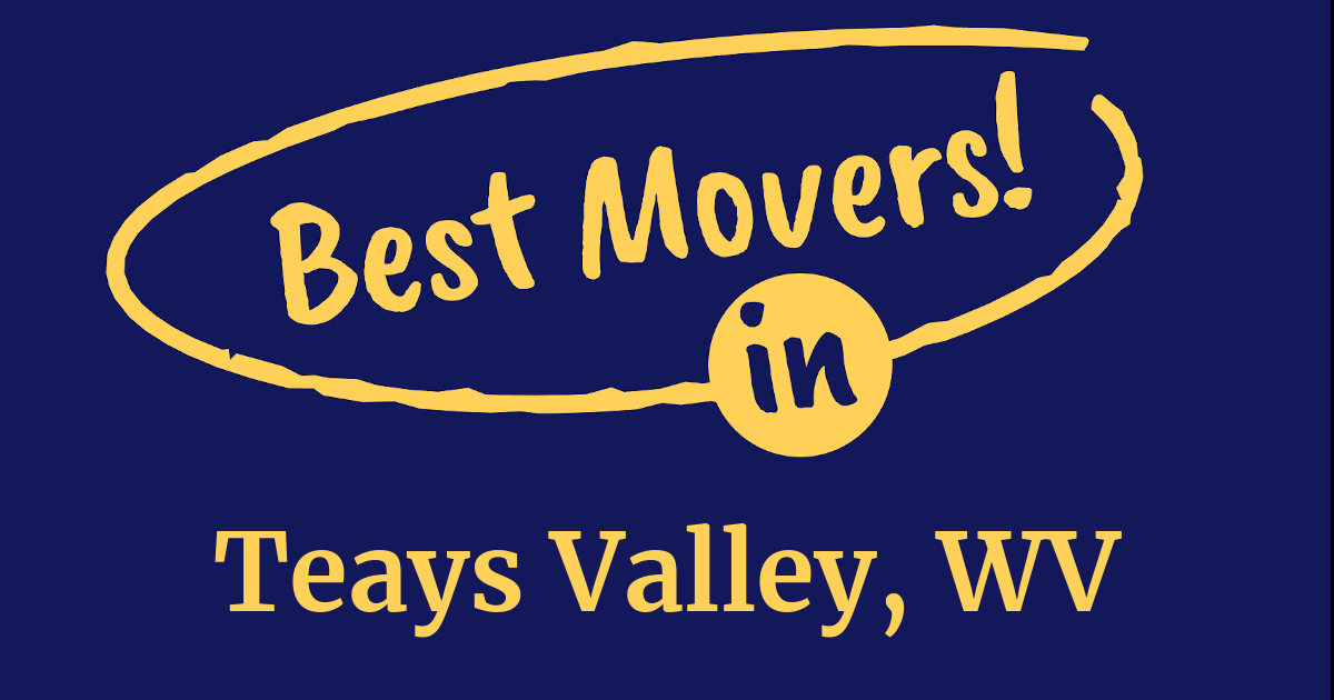 The BEST Movers in Teays Valley, WV (2024 Guide)