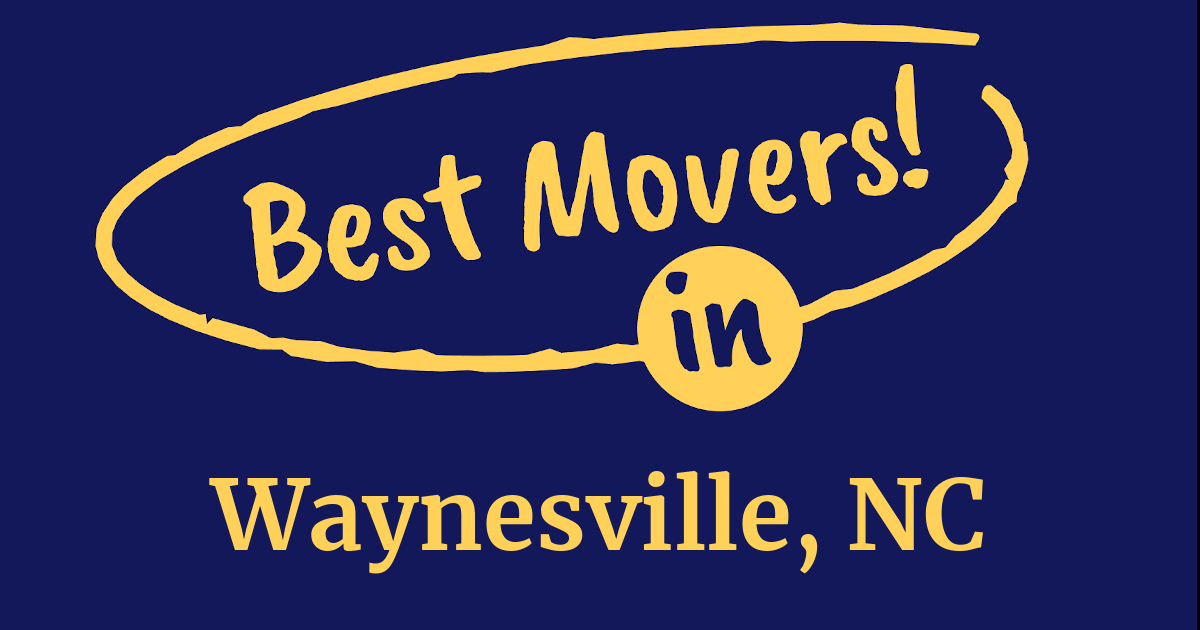 The BEST Movers in Waynesville, NC (2024 Guide)