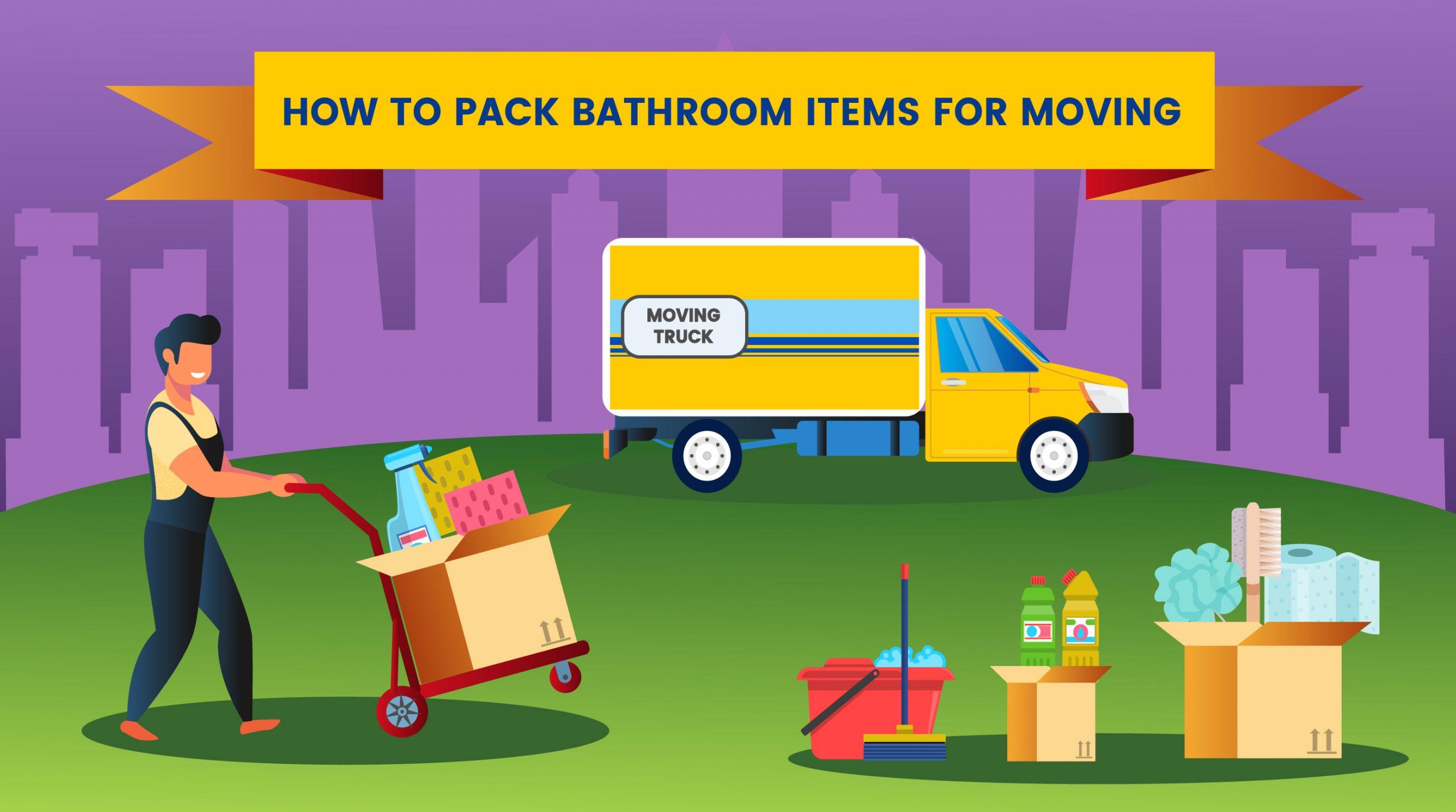 https://www.movebuddha.com/wp-content/uploads/2022/09/561.-How-to-Pack-Bathroom-Items-for-Moving-01-scaled.jpg